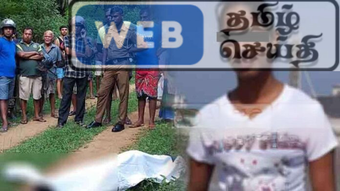 மத்துகம, தொலஹேன பகுதியில் கழுத்தறுத்து கொலை செய்யப்பட்ட இளம்பெண்